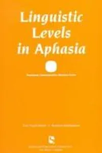 Linguistic levels in aphasiology