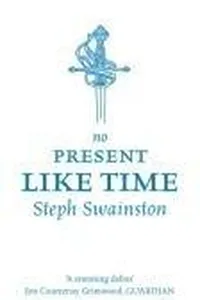 No Present Like Time