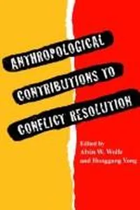 Anthropological contributions to conflict resolution