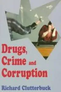 Drugs, crime, and corruption