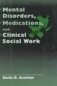 Mental Disorders, Medications, and Clinical Social Work