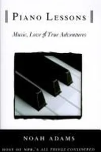 Cover of Piano lessons by Noah Adams
