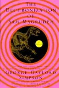 The dechronization of Sam Magruder