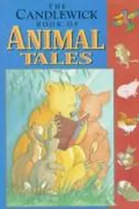 The Candlewick book of animal tales