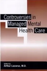 Controversies in Managed Mental Health Care