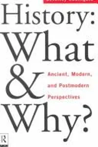 History, what and why?