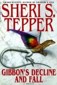 Capa de Gibbon's decline and fall por Sheri S. Tepper