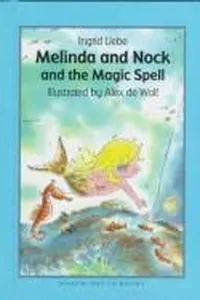 Melinda and Nock and the magic spell