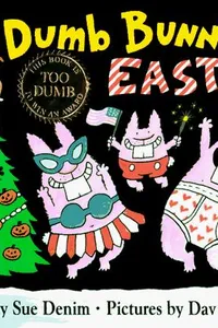 The Dumb Bunnies' Easter