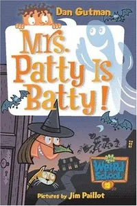 Capa de Mrs. Patty Is Batty! por Dan Gutman