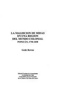 La maldición de Midas en una región del mundo colonial