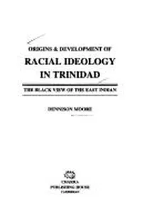 Origins and Development of Racial Ideology in Trinidad