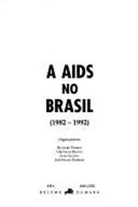 A AIDS no Brasil, 1982-1992