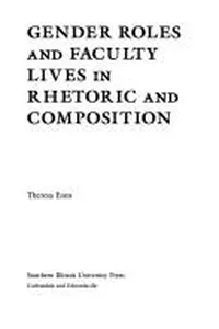 Gender roles and faculty lives in rhetoric and composition