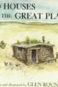 Sod houses on the Great Plains