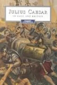 Cover of Julius Caesar in Gaul and Britain by Gaius Julius Caesar