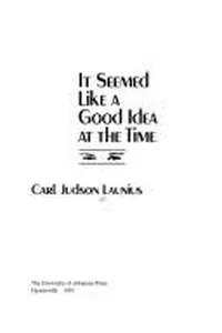 It seemed like a good idea at the time