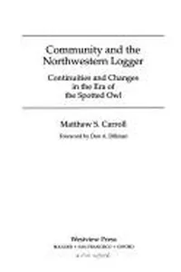 Community and the Northwestern logger