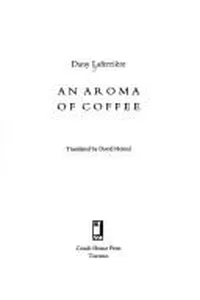 An aroma of coffee