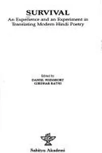 Survival, an experience and an experiment in translating modern Hindi poetry