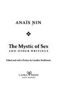 Cover of The mystic of sex and other writings by Anaïs Nin