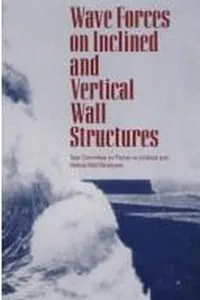 Wave forces on inclined and vertical wall structures