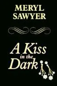 A kiss in the dark
