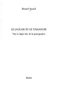 Le jaguar et le tamanoir