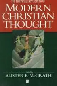 The Blackwell encyclopedia of modern Christian thought