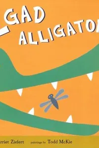 Egad alligator!
