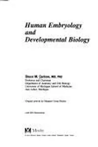 Human embryology and developmental biology