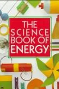 The science book of energy