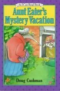 Aunt Eater's mystery vacation