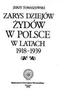 Zarys dziejów Żydów w Polsce w latach 1918-1939