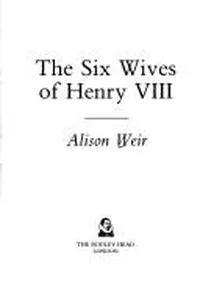 The six wives of Henry VIII