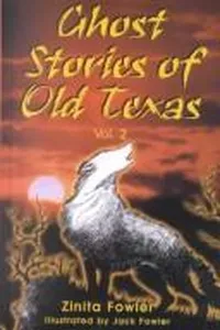 Ghost stories of Old Texas, II