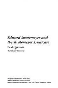 Edward Stratemeyer and the Stratemeyer Syndicate