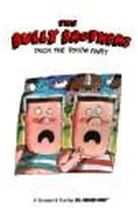 The Bully Brothers trick the Tooth Fairy