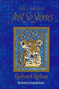 The  complete Just So Stories