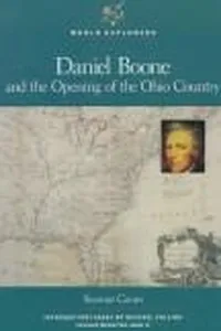 Daniel Boone and the opening of the Ohio country