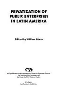 Privatization of public enterprises in Latin America