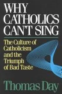 Why Catholics Can't Sing