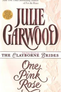 Capa de One Pink Rose (Clayborne Brides) por Julie Garwood
