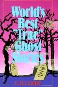 World's best "true" ghost stories