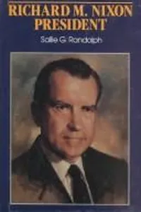 Richard M. Nixon, President