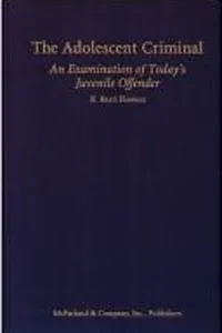 The adolescent criminal