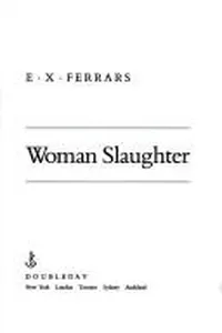 Cover of Woman slaughter by Elizabeth Ferrars