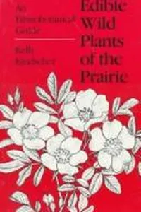Cover of Edible wild plants of the prairie