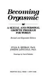Becoming orgasmic