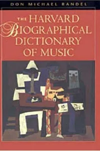 The Harvard biographical dictionary of music